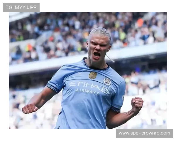 哈兰德在曼城体系中的终结作用解析